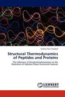 Structural Thermodynamics of Peptides and Proteins 3659149500 Book Cover