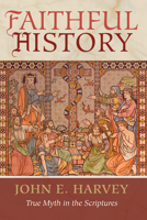 Faithful History 1666753157 Book Cover