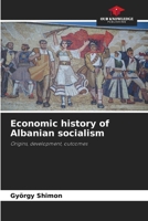 Economic history of Albanian socialism 6208303729 Book Cover
