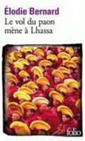 Le vol du paon mène à Lhassa 2072722772 Book Cover