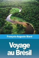 Voyage au Br�sil 3967872211 Book Cover
