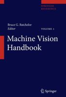 [Machine Vision Handbook] (By: Bruce G. Batchelor) [published: February, 2012] 1849961689 Book Cover