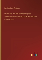 Über die Zeit der Entstehung des sogenannten ältesten österreichischen Landrechtes 3368009281 Book Cover