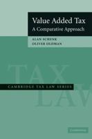 Value Added Tax: A Comparative Approach (Cambridge Tax Law Series) 0521616565 Book Cover