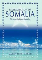 Revitalization of Somalia: Dib U Soo Nooleynta Somaaliya 1456738305 Book Cover