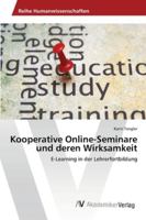 Kooperative Online-Seminare und deren Wirksamkeit: E-Learning in der Lehrerfortbildung 3639476948 Book Cover