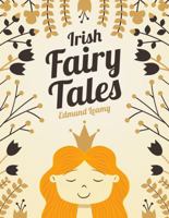 Irish Fairy Tales 1781176892 Book Cover