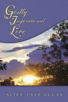 Godly Inspirational Love 1498482449 Book Cover