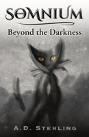 Beyond the Darkness (Somnium, #1) 1952678005 Book Cover