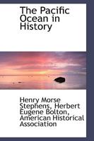 The Pacific Ocean in History 1017074062 Book Cover