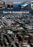 Das 14. Kommissariat: Zahlen, Daten, Fakten über die TV-Serie Großstadtrevier 3752894474 Book Cover
