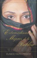 Extraordinarias mujeres de la Biblia: Women in the Bible 0825413877 Book Cover