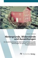 Hintergründe, Widerstände und Auswirkungen: Im Zusammenhang mit dem Verkauf Kommunaler Wohnungen an private (ausländische) Finanzinvestoren 3639431928 Book Cover
