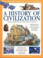 A History Of Civilization The Great Landmarks In The Development Of Mankind (Illustrated History Encyclopedia) 1844772063 Book Cover
