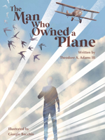 Man Who Owned a Plane 1966786158 Book Cover