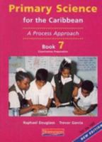 Primary Science for the Caribbean: A Process Approach: Bk. 7 0435043447 Book Cover