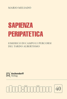 Sapienza Peripatetica: Eimerico Di Campo E I Percorsi del Tardo Albertismo 3402124505 Book Cover