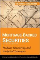 Mortgage-Backed Securities: Products, Structuring, and Analytical Techniques (Frank J. Fabozzi Series) 1118004698 Book Cover