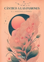 Cántico a las pasiones (Spanish Edition) B0G4DSK6FF Book Cover
