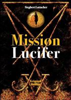 Mission Lucifer (German Edition) 3748283725 Book Cover