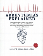 Arrhythmias Explained B0HHBHNV5V Book Cover