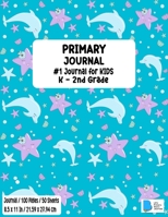 Primary Story Journal: Dotted Midline and Picture Space - Dolphin Design- Grades K-2 School Exercise Book - Draw and Write Journal / Notebook 100 Story Pages - ( Kids Composition Notebooks ) - Durable 5197525568 Book Cover