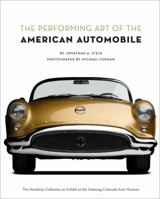 The Performing Art of the American Automobile 0977980901 Book Cover