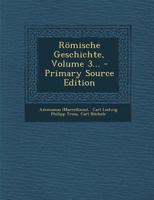 Römische Geschichte, Volume 3... - Primary Source Edition 1021866334 Book Cover