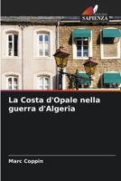 La Costa d'Opale nella guerra d'Algeria 6205922312 Book Cover