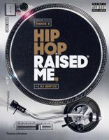 Hip Hop Raised Me 0500293953 Book Cover