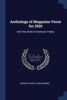Anthology of Magazine Verse for 1920: And Year Book of American Poetry 1297798783 Book Cover
