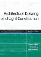 Architectural Drawing and Light Construction (7th Edition) 013045477X Book Cover