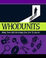 Whodunits: More Than 100 Mysteries for You to Solve! 140278807X Book Cover