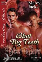 What Big Teeth You Have 162740743X Book Cover