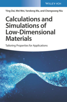 Calculations and Simulations of Low-Dimensional Materials: Tailoring Properties for Applications 352734909X Book Cover