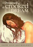 I Dreamed a Crooked Dream 160844841X Book Cover