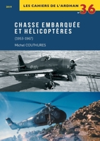 Chasse embarquée et hélicoptères (1953-1967) 2913344364 Book Cover