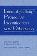 Intersubjectivity, Projective Identification and Otherness 0820702471 Book Cover