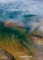 Through the Eyes of the Vikings: An Aerial Vision of Arctic Lands 1426206380 Book Cover