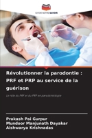 Révolutionner la parodontie: PRF et PRP au service de la guérison 620732286X Book Cover