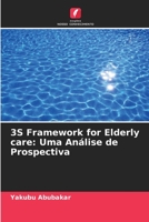 3S Framework for Elderly care: Uma An?lise de Prospectiva 6205368684 Book Cover