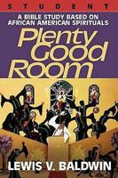 Plenty Good Room: A Bible Study Based on  African American Spirituals (Under the Baobab Tree) 0687050332 Book Cover