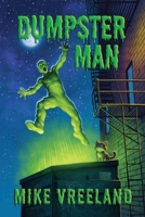 Dumpster Man B0GJN7PCX5 Book Cover