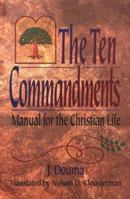 The Ten Commandments: Manual for the Christian Life 0875522378 Book Cover