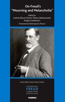 On Freud's 'Mourning and Melancholia' (Contemporary Freud: Turning Points & Critical Issues) (The Contemporary Freud: Turning Points and Critical Issues Series) 1855757443 Book Cover