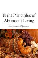 Eight Principles of Abundant Living 141966803X Book Cover