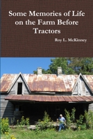Some Memories of Life on the Farm Before Tractors 035940216X Book Cover