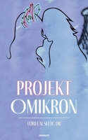 Projekt Omikron (German Edition) 371160014X Book Cover