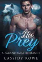 His Prey: A Paranormal Romance 1979259690 Book Cover