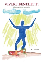 Vivere Benedetti: Vivere dallo Spirito 3756827631 Book Cover